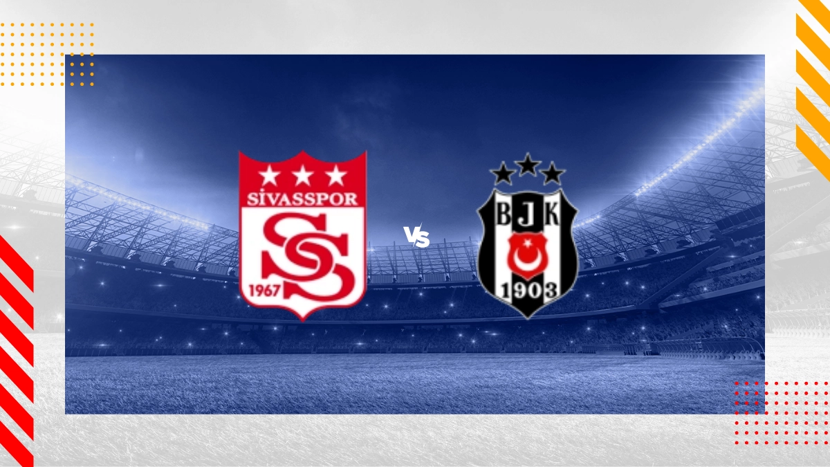 Sivasspor vs. Besiktas JK Prognose