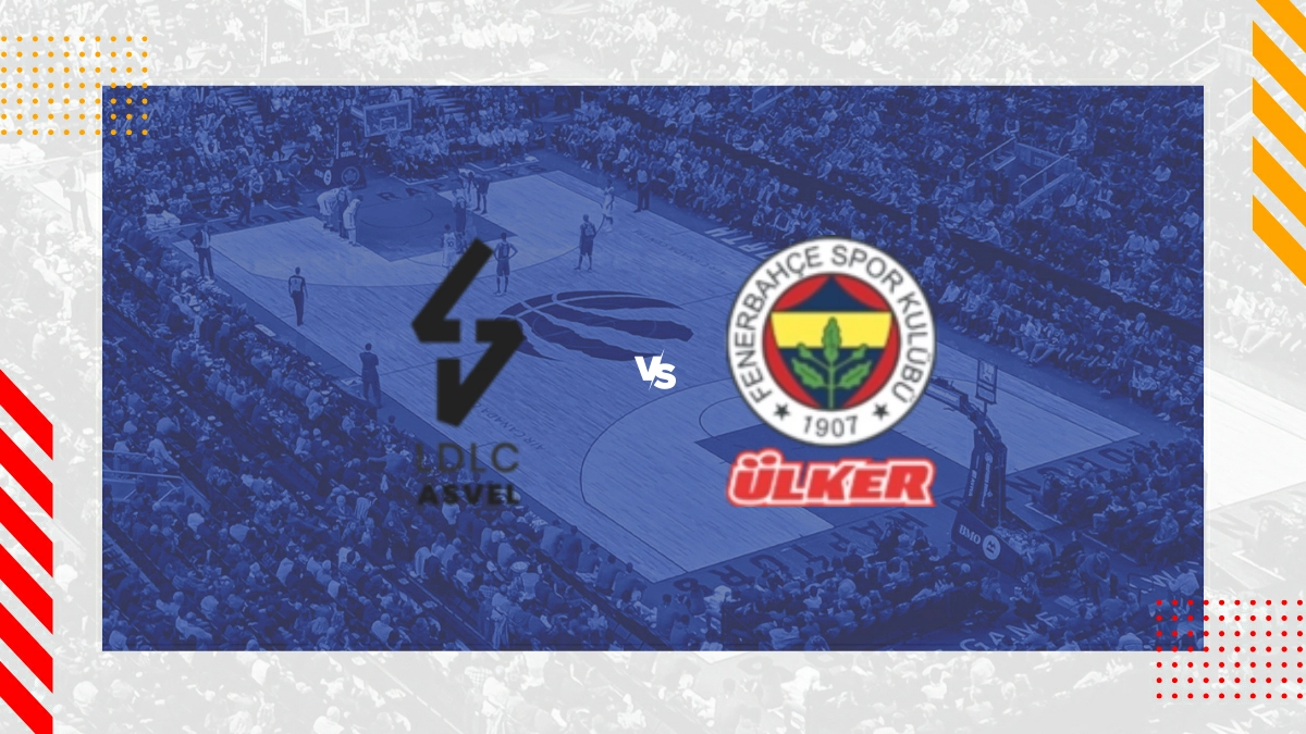 Pronostic ASVEL vs Fenerbahçe Istanbul