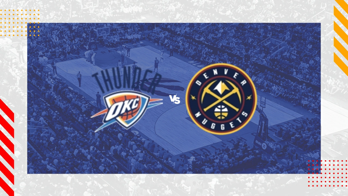 Pronostic Oklahoma City Thunder vs Denver Nuggets