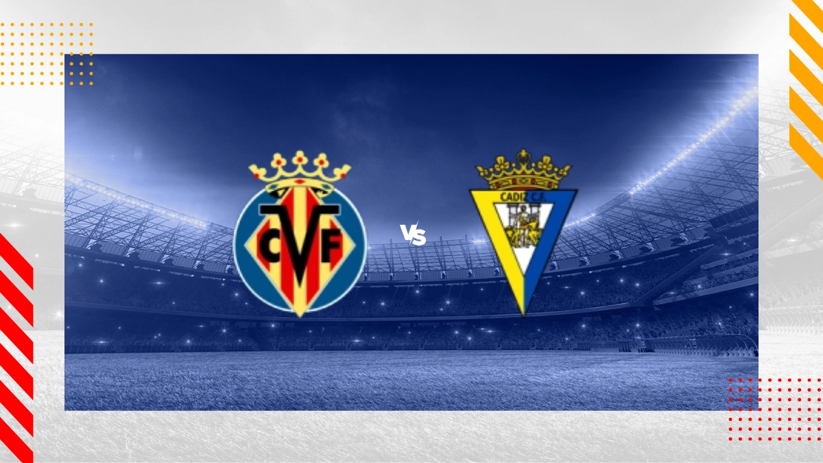 Villarreal vs Cádiz Prediction