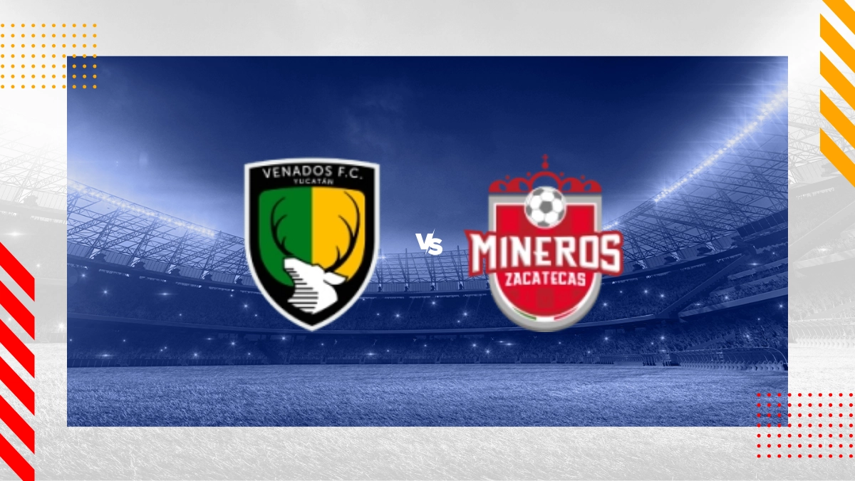 Pronóstico Venados  FC vs CD Mineros De Zacatecas