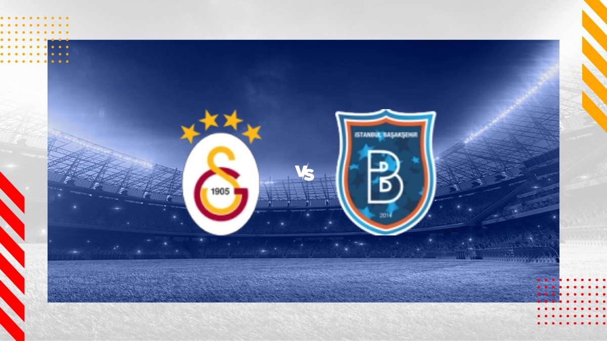 Pronostico Galatasaray vs Istanbul Basaksehir FK