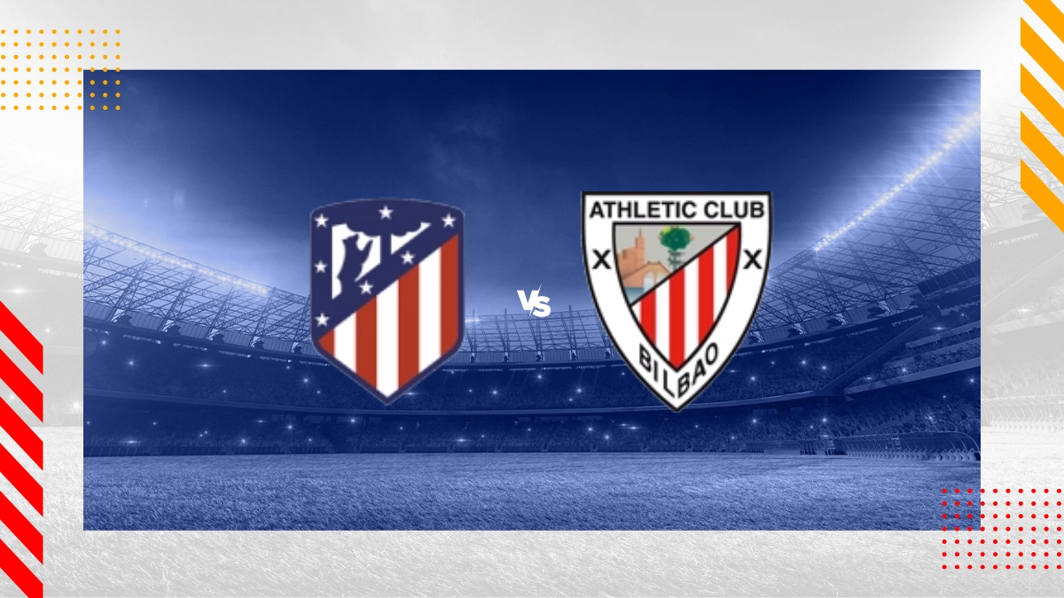 Pronostic Atlético Madrid vs Athletic Bilbao