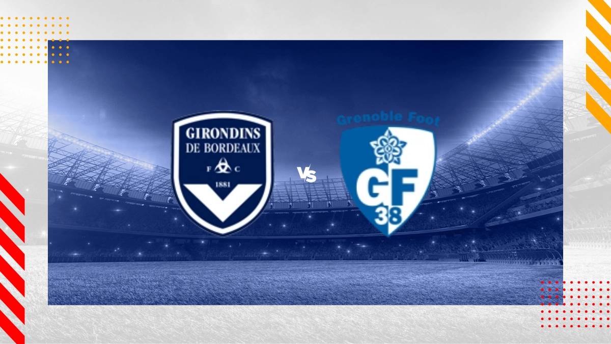 Pronostic Bordeaux vs Grenoble Foot