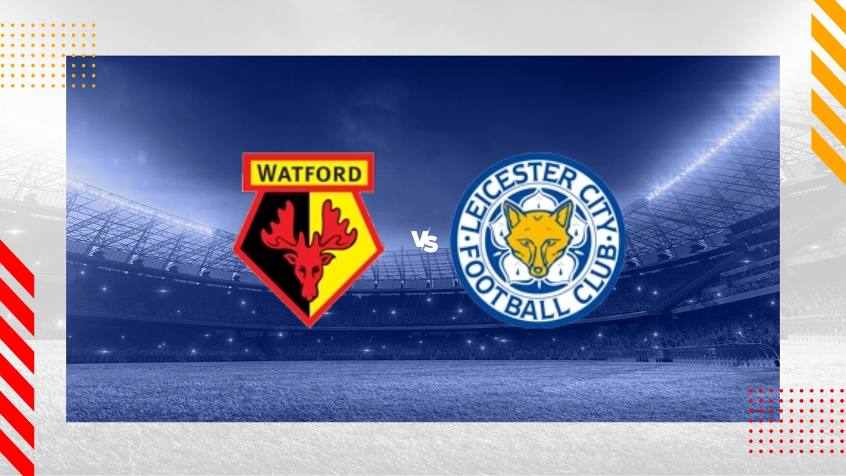 Pronostic Watford vs Leicester