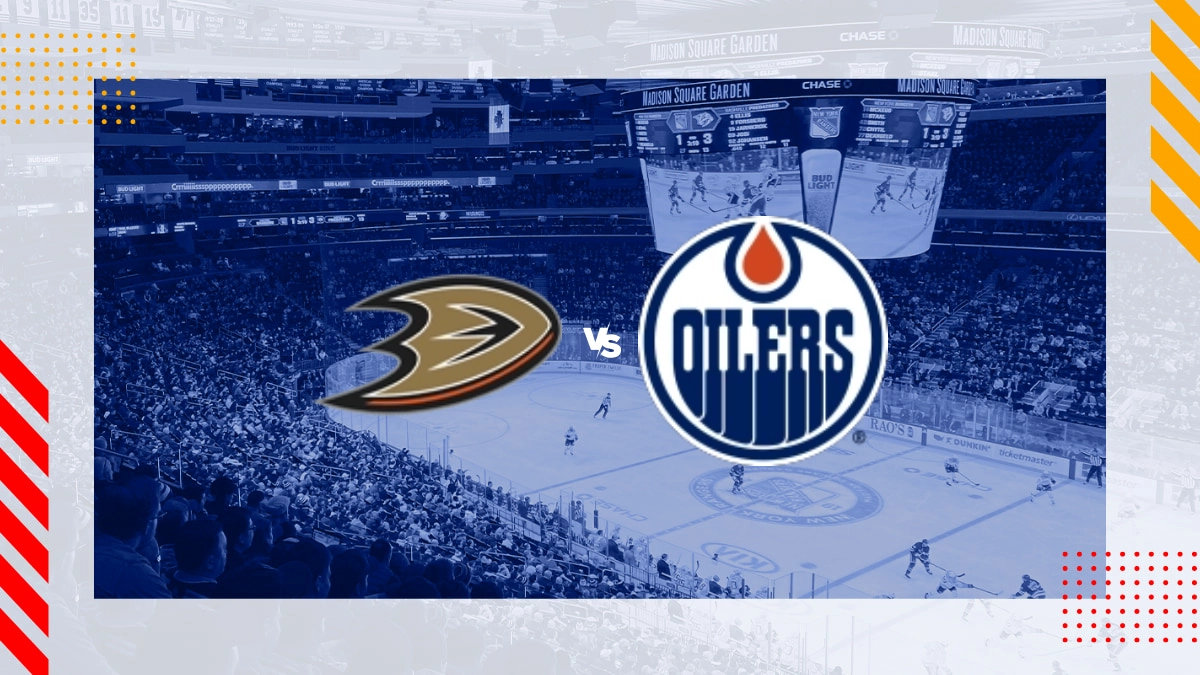 Anaheim Ducks vs Edmonton Oilers Prediction