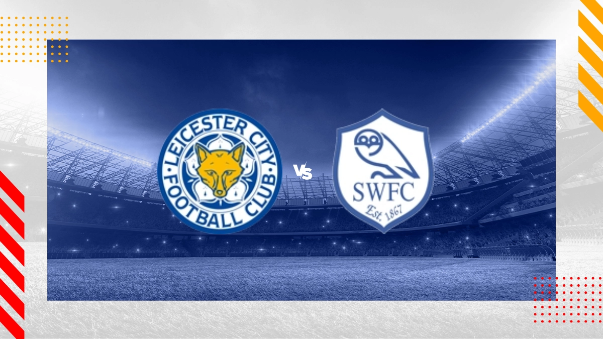 Pronostic Leicester vs Sheffield Wednesday