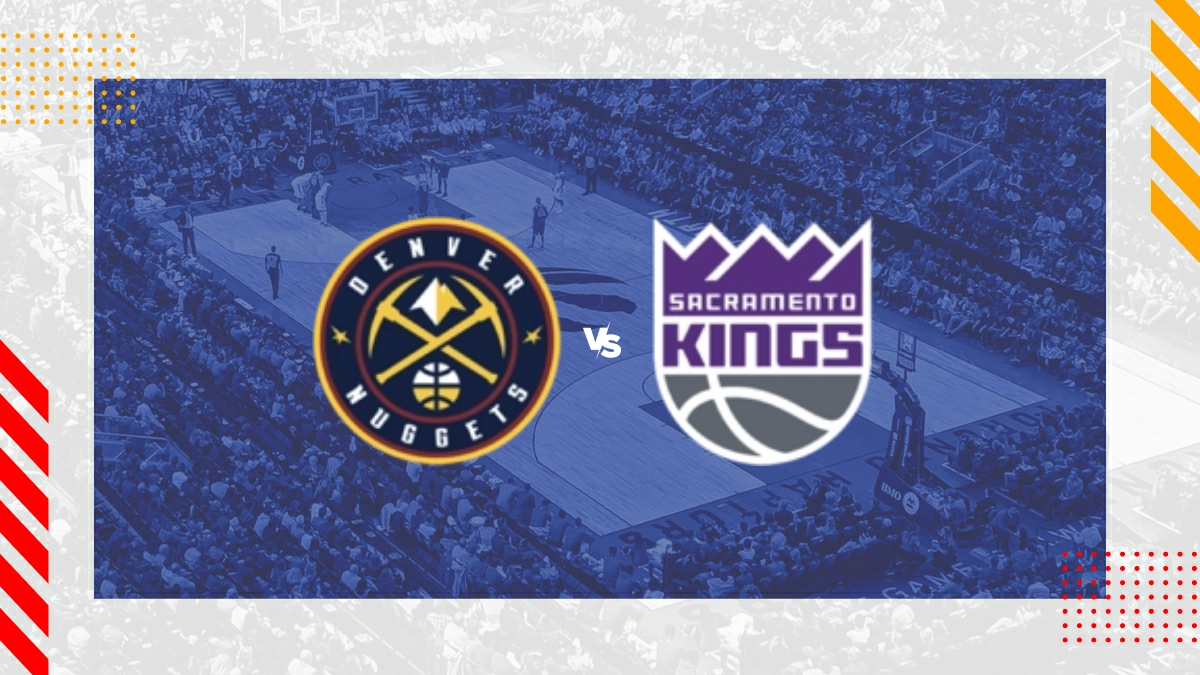 Pronostic Denver Nuggets vs Sacramento Kings