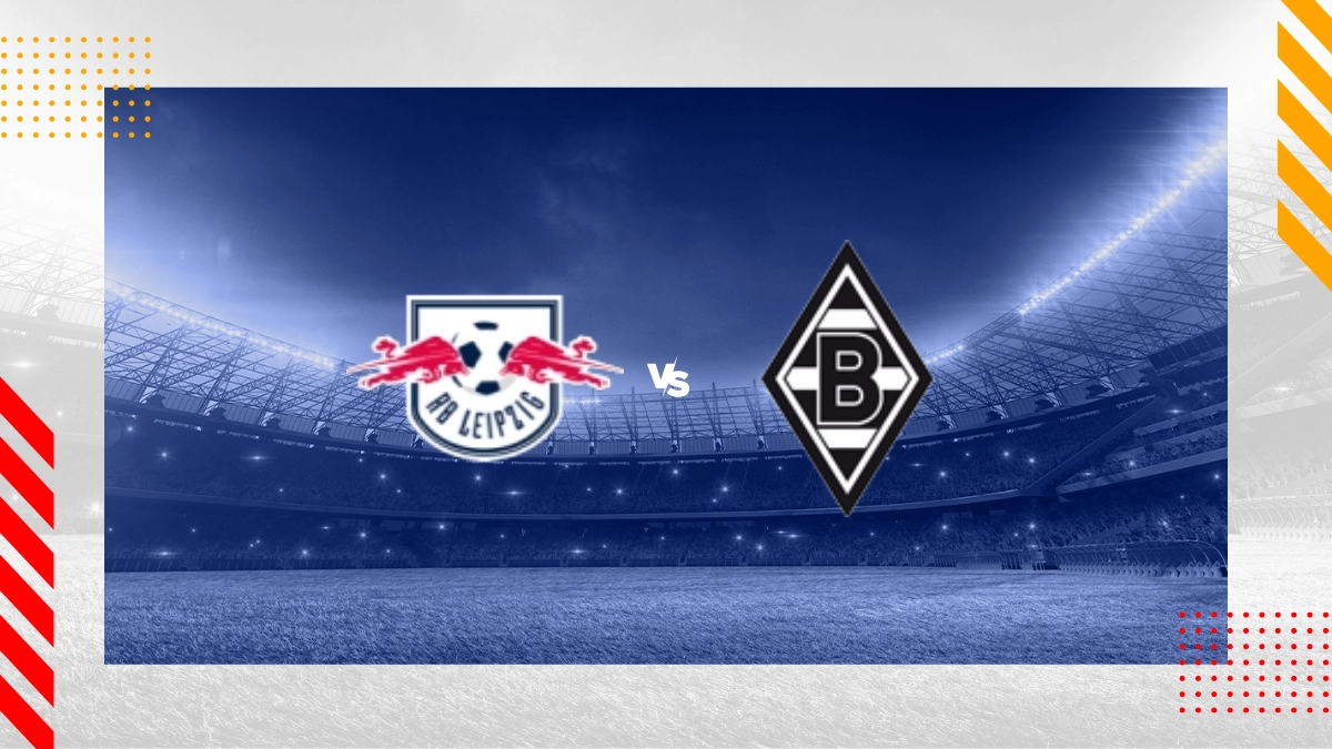 Pronostic Leipzig vs Borussia Mönchengladbach