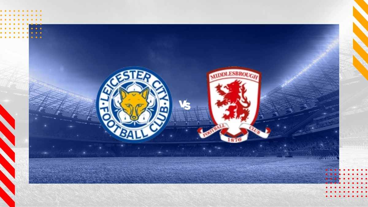 Leicester vs Middlesbrough Prediction