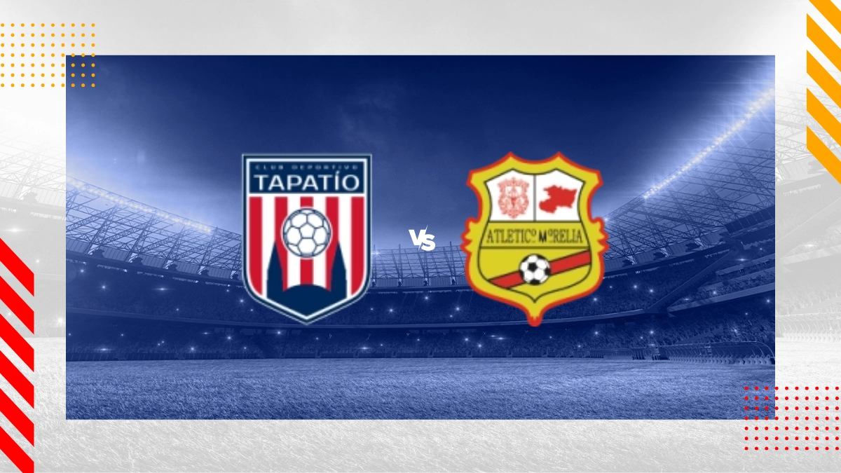 Pronóstico CD Tapatio vs Atletico Morelia