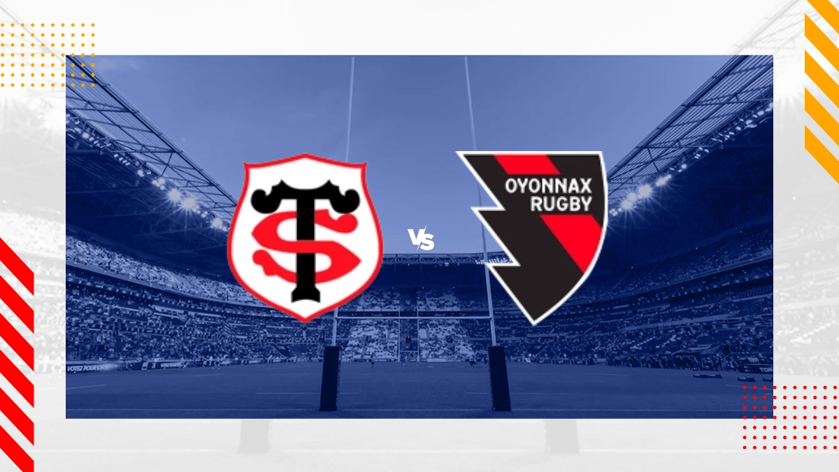 Pronostic Stade Toulousain vs US Oyonnax