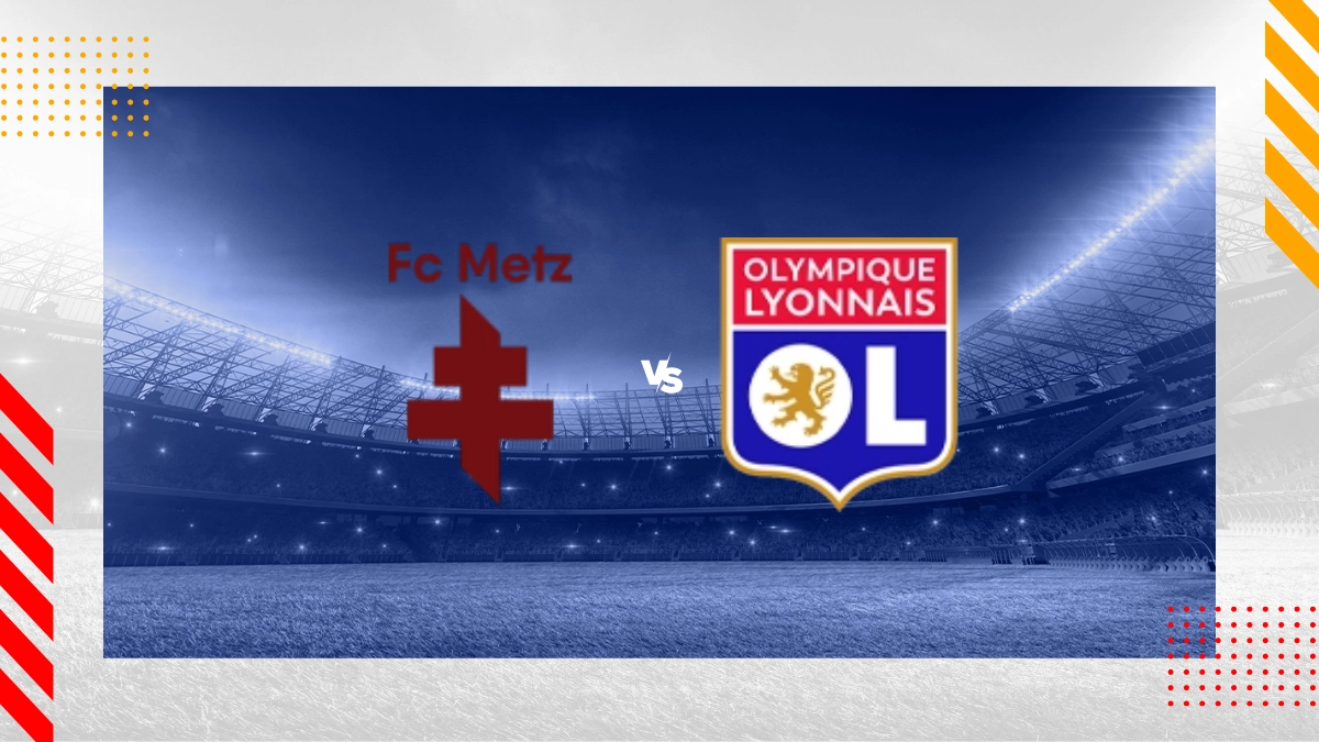 Pronostic Metz vs Lyon