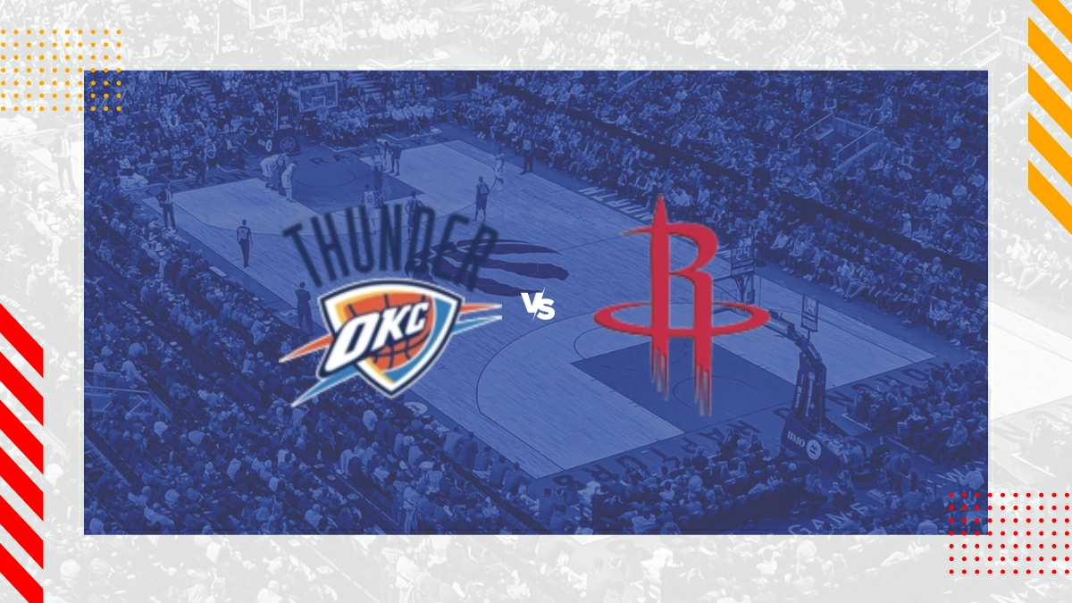 Pronostic Oklahoma City Thunder vs Houston Rockets