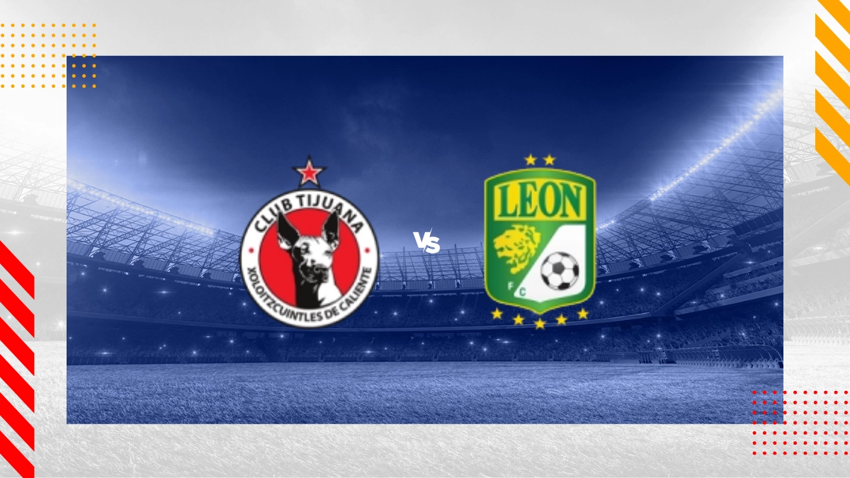 Pronóstico Tijuana vs Club Leon