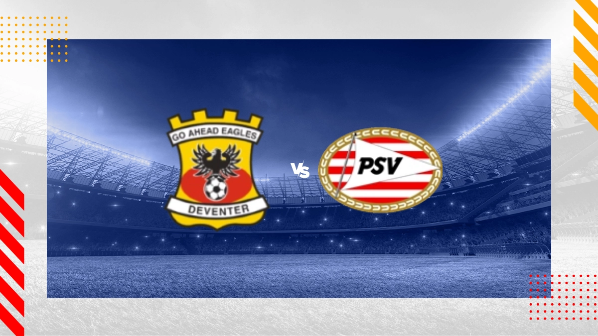 Pronostic Go Ahead Eagles vs PSV Eindhoven