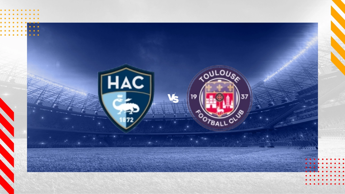 Pronostic Le Havre vs Toulouse