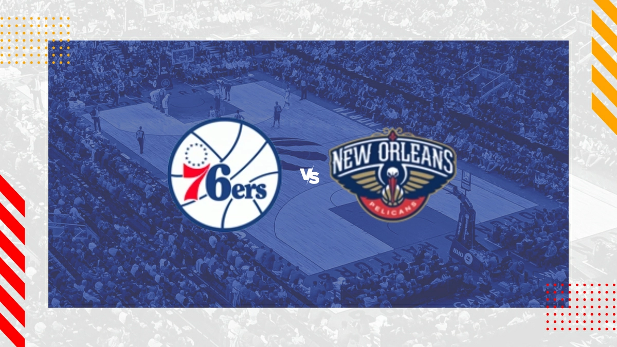 Palpite Philadelphia 76ers vs New Orleans Pelicans