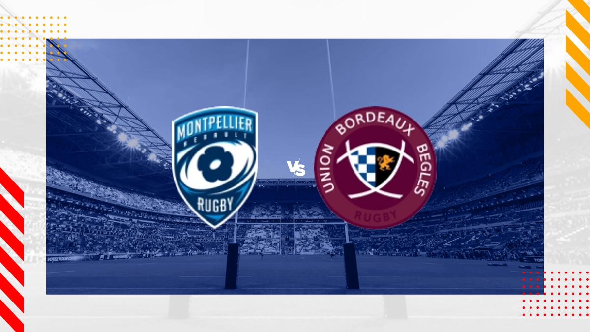 Pronostic Montpellier Herault RC vs Bordeaux-Bègles