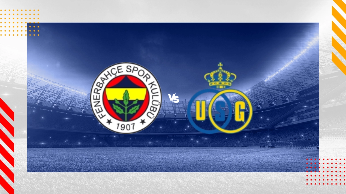 Fenerbahçe vs. Union Saint-Gilloise Prognose