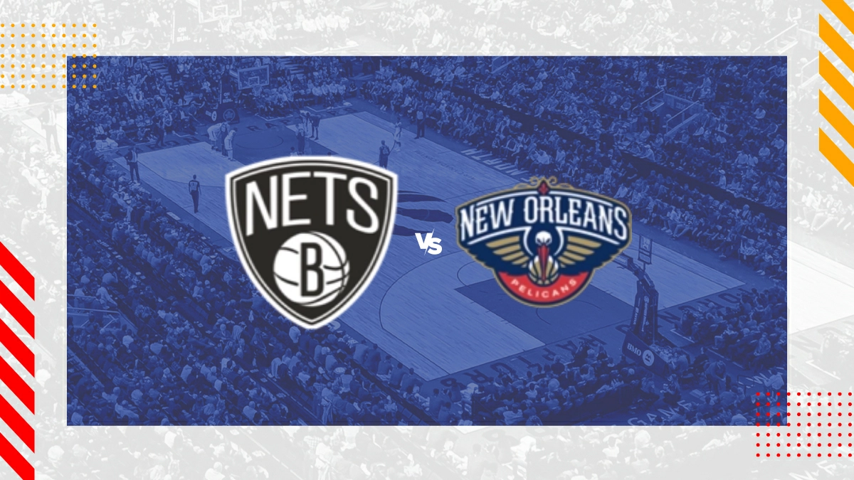 Pronóstico Brooklyn Nets vs New Orleans Pelicans