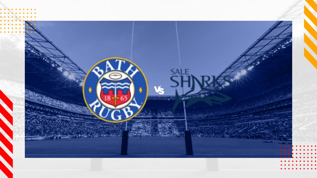 Bath Rugby vs Sale Sharks Prediction