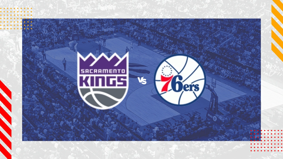 Pronóstico Sacramento Kings vs Philadelphia 76ers