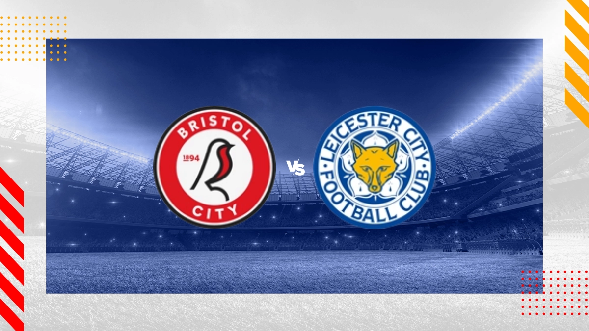Bristol City vs Leicester Prediction