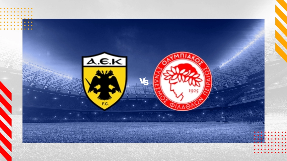 Pronostic AEK Athènes vs Olympiakós Le Pirée