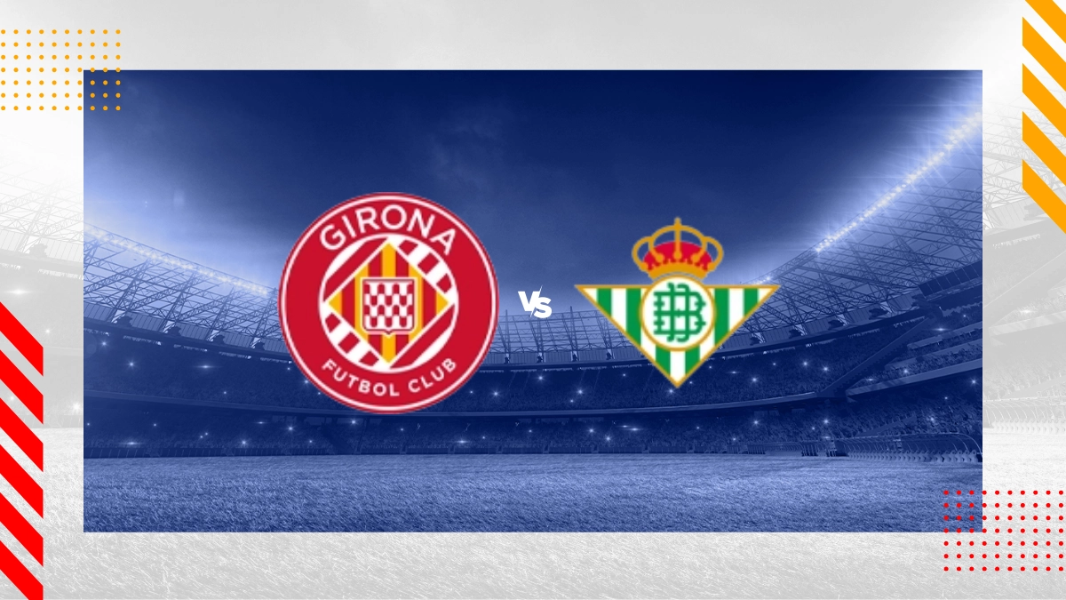 Pronóstico Girona vs Real Betis
