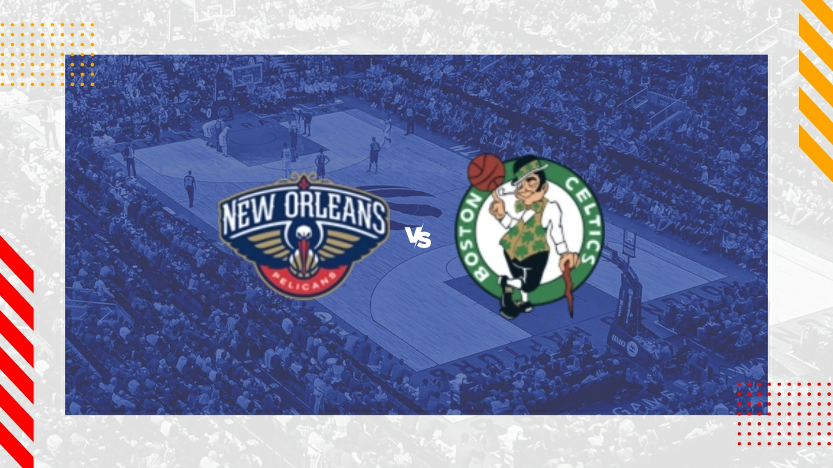 Pronóstico New Orleans Pelicans vs Boston Celtics
