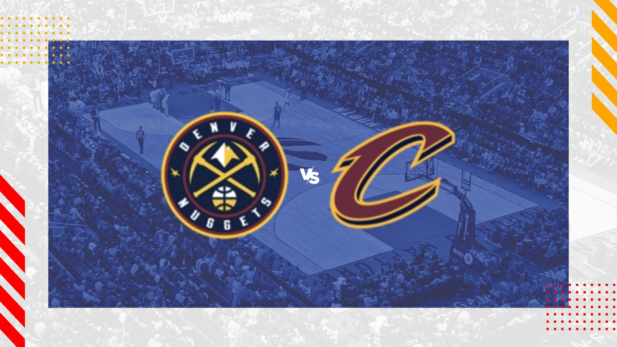 Denver Nuggets vs. Cleveland Cavaliers Prognose