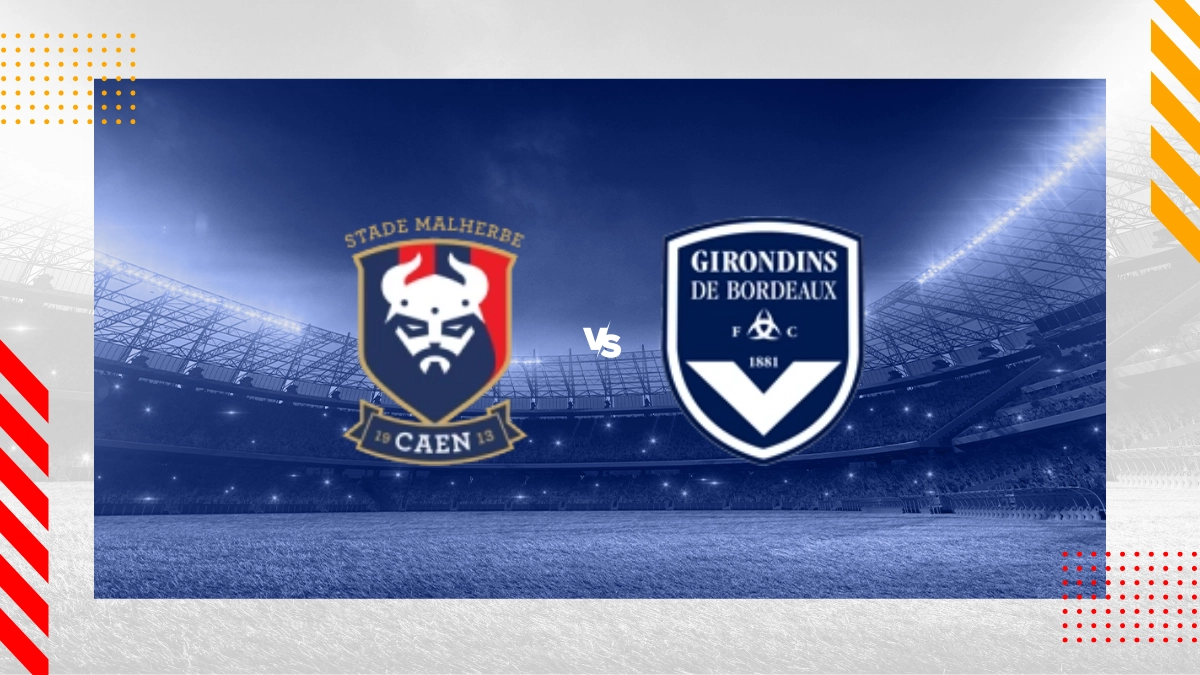 Pronostic Caen vs Bordeaux