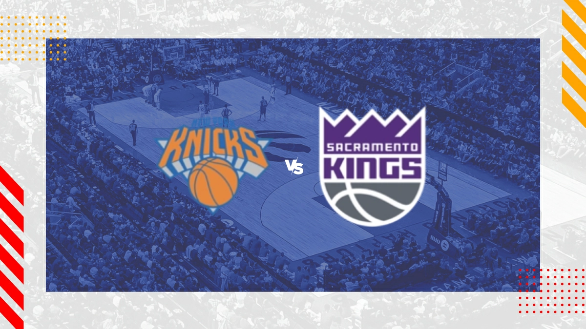 Pronostic New York Knicks vs Sacramento Kings