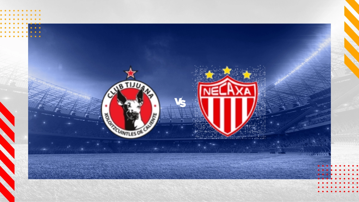 Pronóstico Tijuana vs Necaxa