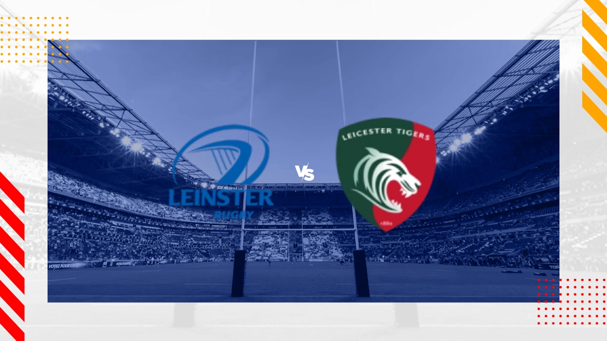 Leinster vs Leicester Tigers Prediction