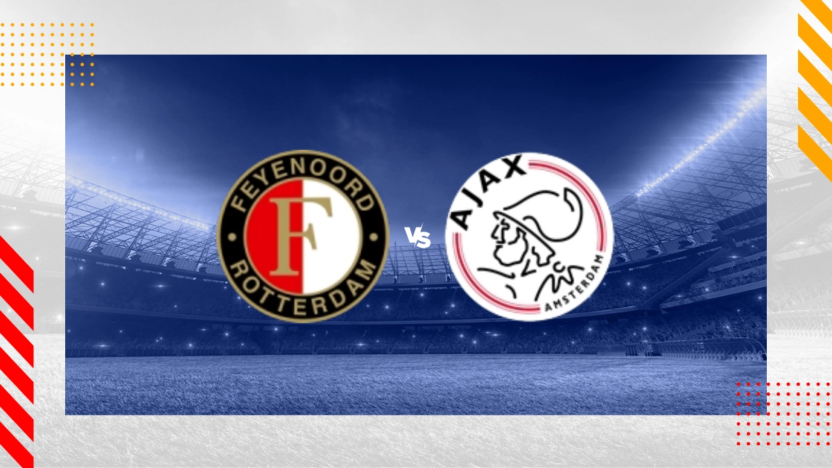 Pronostic Feyenoord vs Ajax