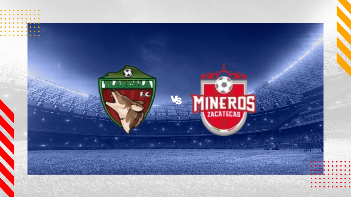 Pronóstico Tlaxcala FC vs CD Mineros De Zacatecas