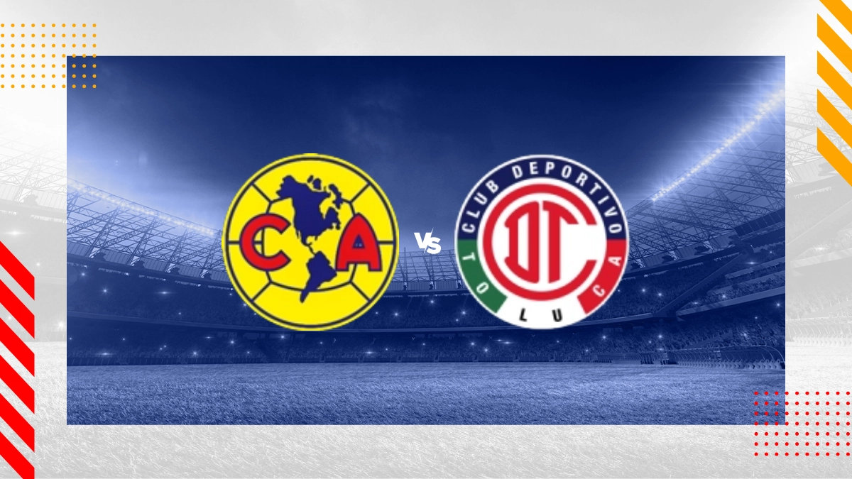 Pronóstico CF America vs Deportivo Toluca FC