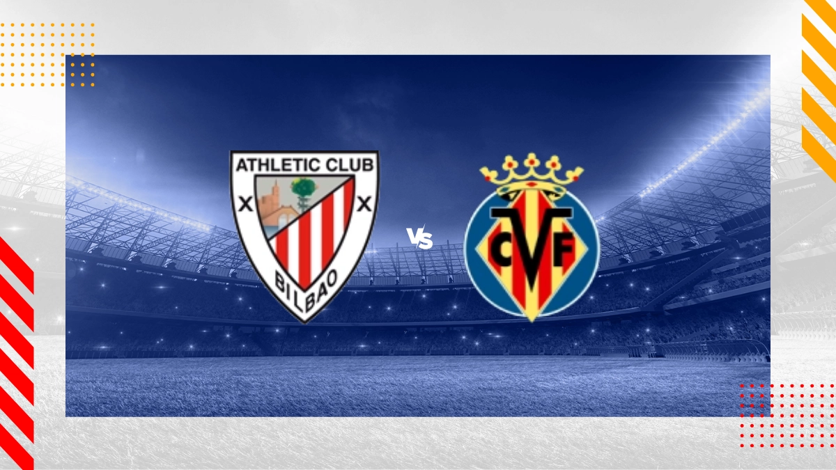 Athletic Bilbao vs Villarreal Prediction