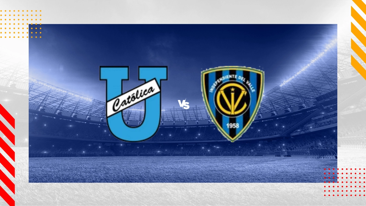 Pronóstico Universidad Católica vs Independiente Del Valle