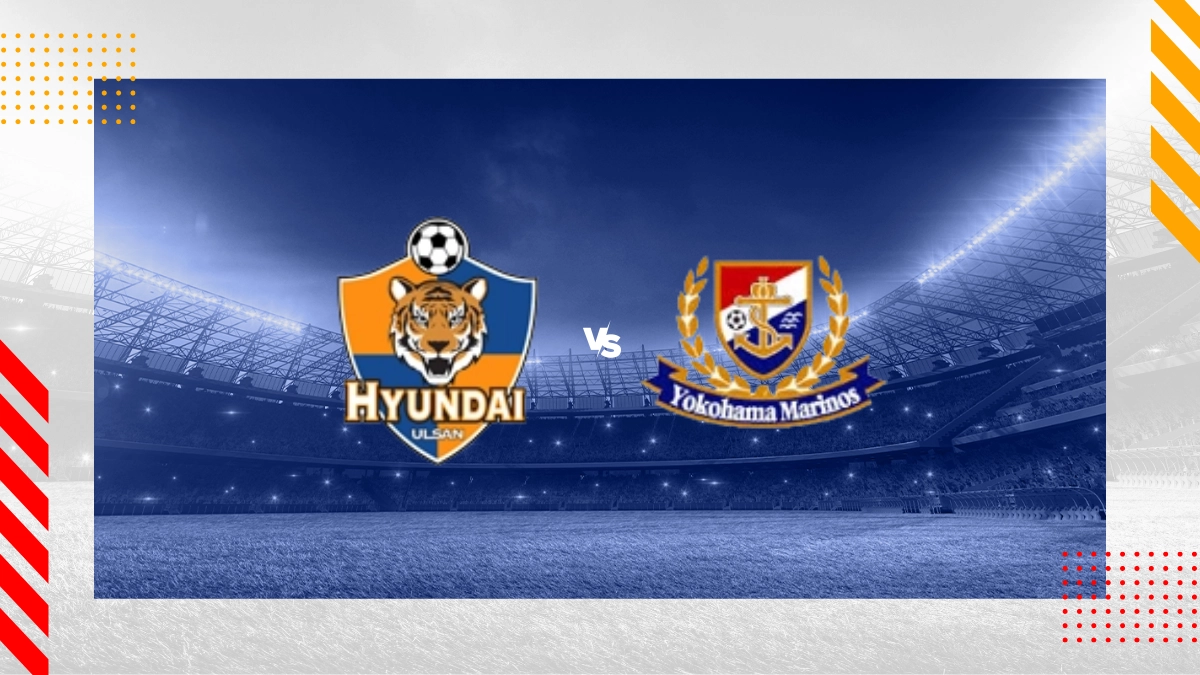 Ulsan Hyundai FC vs Yokohama F Marinos Prediction