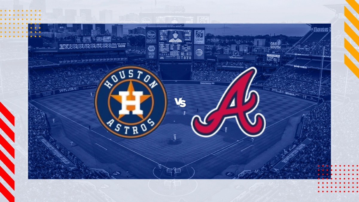 Pronóstico Houston Astros vs Atlanta Braves