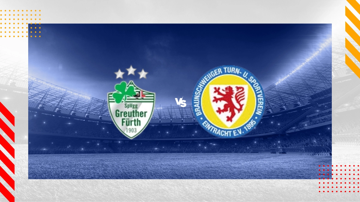 SpVgg Greuther Fürth vs. Eintracht Braunschweig Prognose