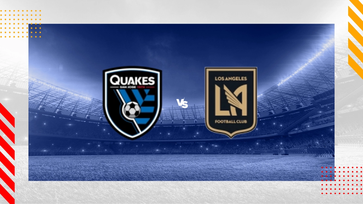 Pronostic San José Earthquakes vs Los Angeles FC