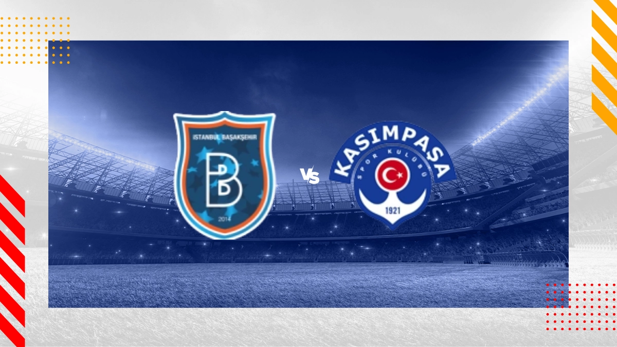 Istanbul Basaksehir FK vs. Kasimpasa Prognose