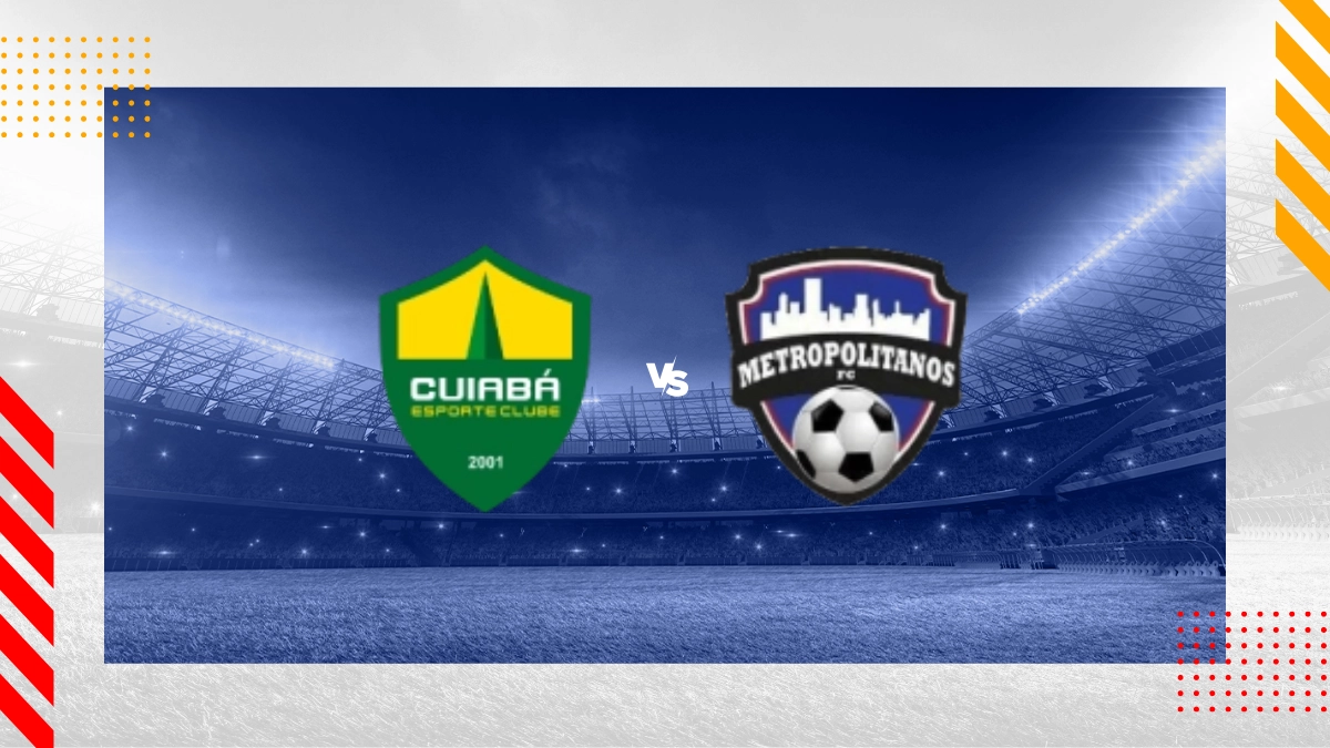 Palpite Cuiaba Esporte Clube MT vs Metropolitanos FC