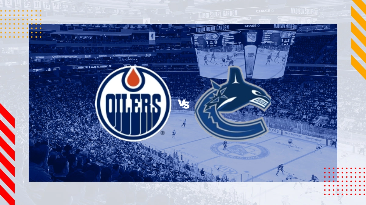 Edmonton Oilers vs Vancouver Canucks Picks