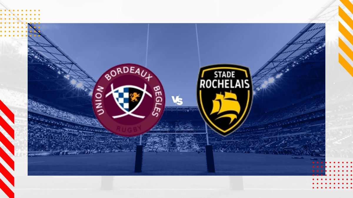 Union Bordeaux Begles vs Stade Rochelais Prediction