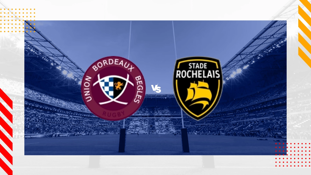 Pronostic Bordeaux-Bègles vs Atlantique Stade Rochelais